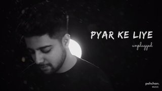Pyar Ke Liye (Unplugged Cover) | Ft. Siddharth Slathia