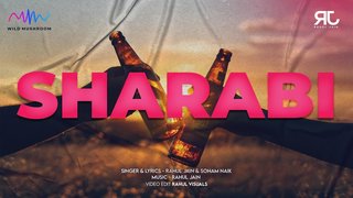 Sharabi | Rahul Jain | Original Song